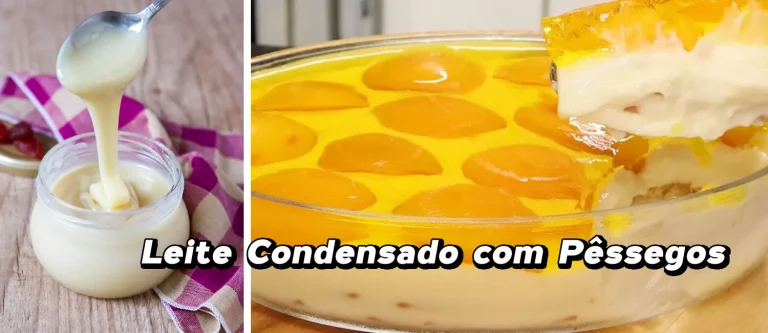 Pêssegos ao Leite Condensado: Uma Sobremesa Irresistível e Simples de Fazer